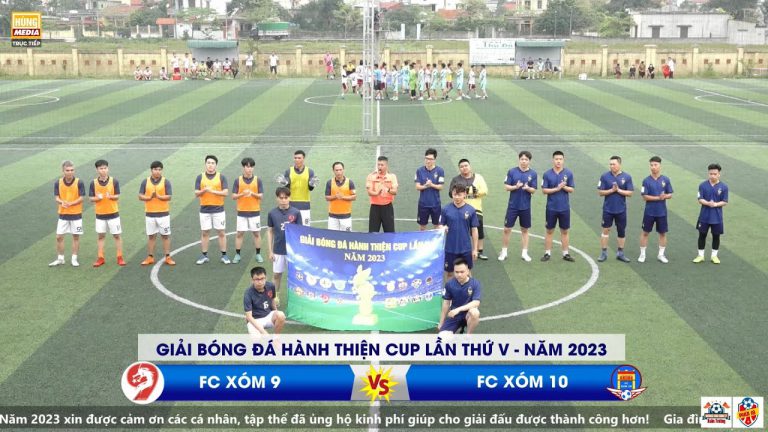 XÓM 9 – XÓM 10 | Giải Bóng Đá Hành Thiện Cup Lần Thứ V – Năm 2023