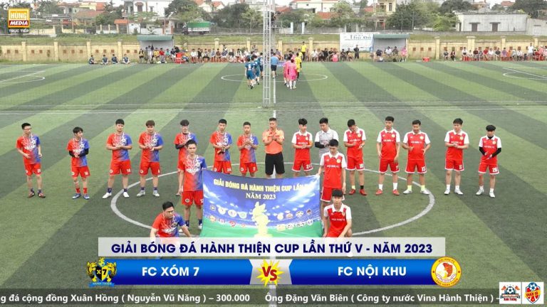 XÓM 7 – NỘI KHU | Giải Bóng Đá Hành Thiện Cup Lần Thứ V – Năm 2023