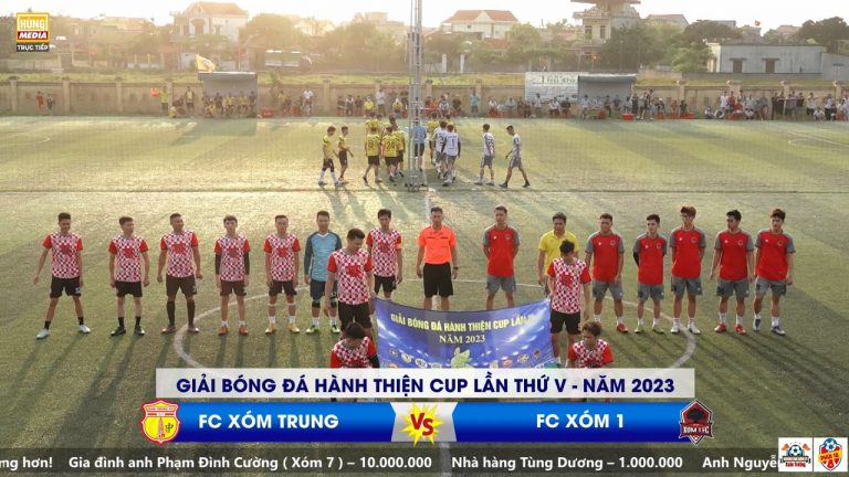 XÓM TRUNG – XÓM 1 | Giải Bóng Đá Hành Thiện Cup Lần Thứ V – Năm 2023