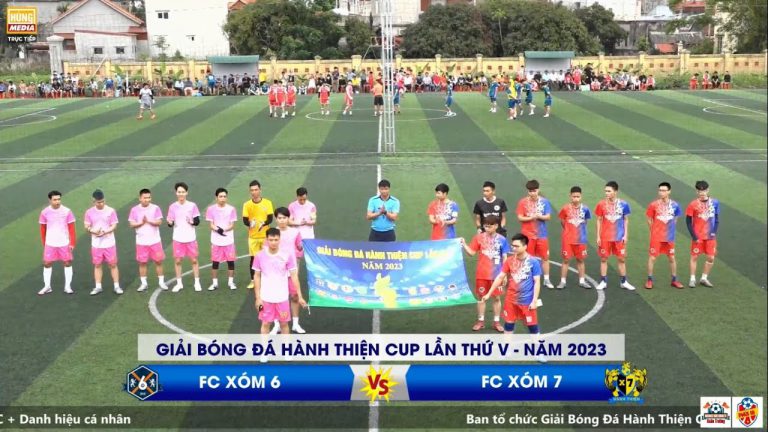 XÓM 6 – XÓM 7 | Giải Bóng Đá Hành Thiện Cup Lần Thứ V – Năm 2023