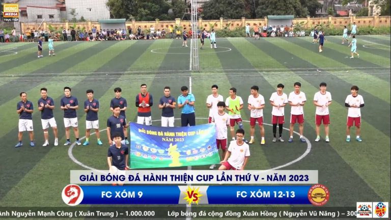 XÓM 9 – XÓM 12-13 | Giải Bóng Đá Hành Thiện Cup Lần Thứ V – Năm 2023