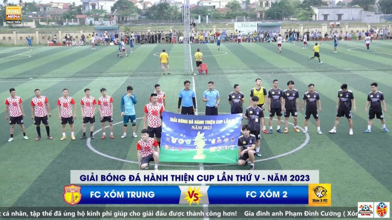 XÓM 2 – XÓM TRUNG | Giải Bóng Đá Hành Thiện Cup Lần Thứ V – Năm 2023