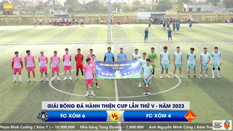 XÓM 4 – XÓM 6 | Giải Bóng Đá Hành Thiện Cup Lần Thứ V – Năm 2023