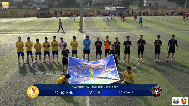 FC NỘI KHU – FC XÓM 2 | Giải Bóng Đá Hành Thiện Cup 2022