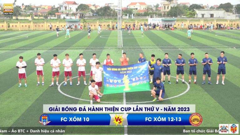 XÓM 10 – XÓM 12+13 | Giải Bóng Đá Hành Thiện Cup Lần Thứ V – Năm 2023