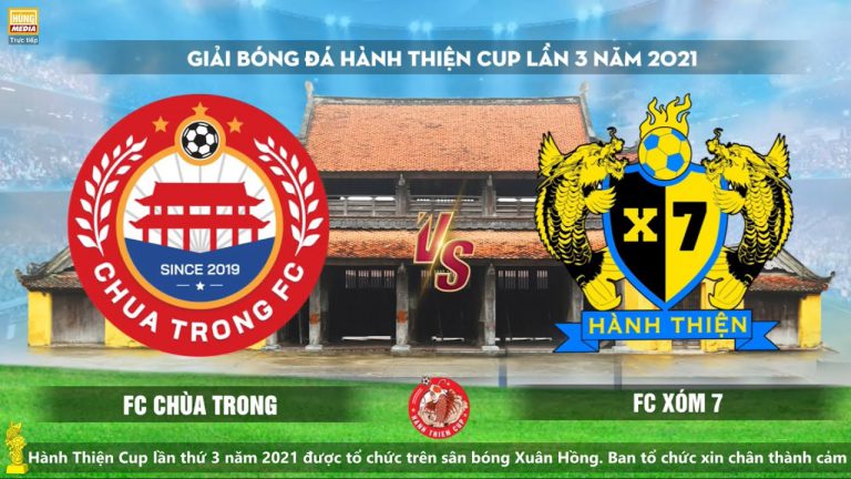 Chùa Trong – Xóm 7 | Hành Thiện Cup 2021