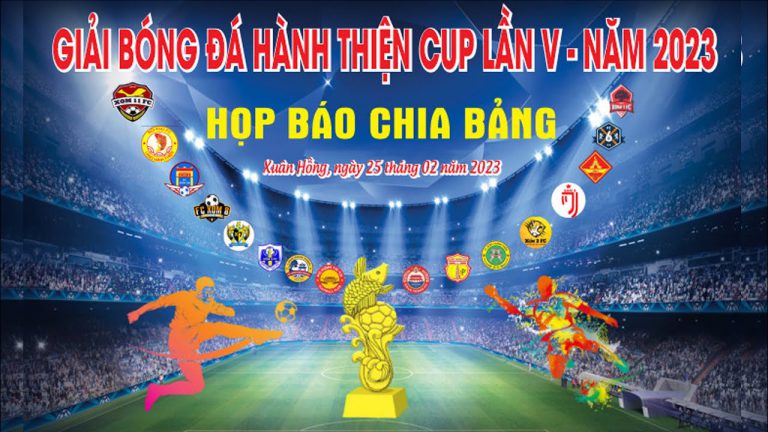 Họp Báo Bốc Thăm Chia Bảng Giải Bóng Đá Hành Thiện Cup Lần Thứ V – Năm 2023